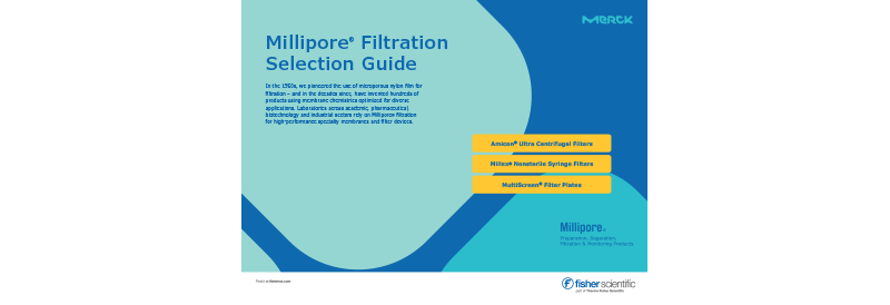 Millipore™ Filtration Selection Guide